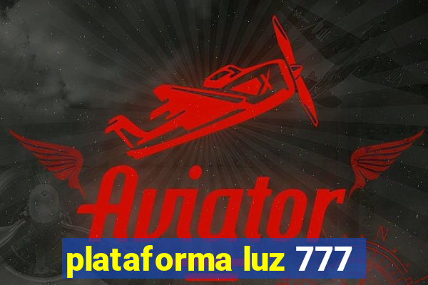 plataforma luz 777